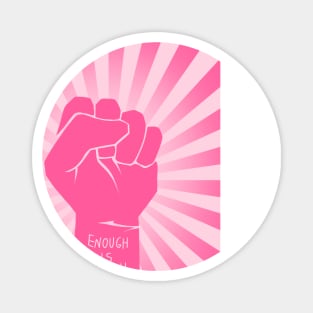 pink raised fist | enough is enough | vintage, retro Magnet